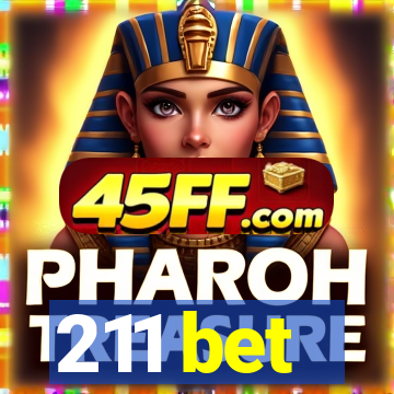 211 bet
